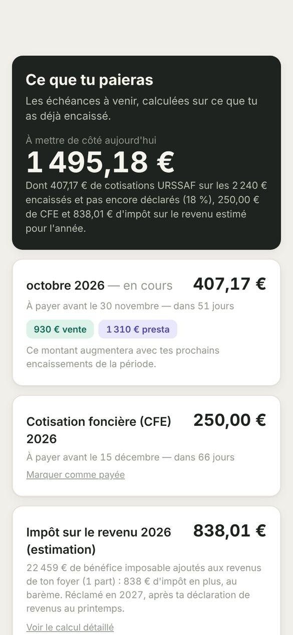Écran Ce que tu paieras : montant à mettre de côté, prochaine déclaration, CFE et impôt estimé.